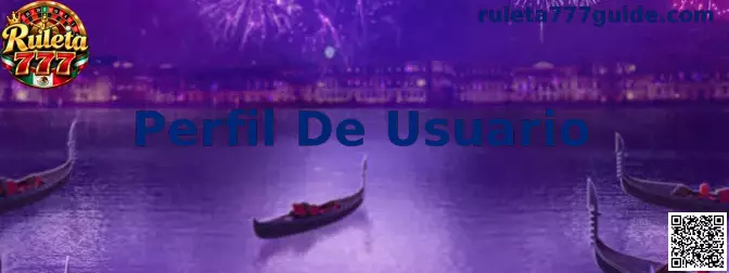 Perfil De Usuario en Ruleta 777