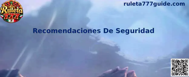 Recomendaciones De Seguridad Ruleta 777