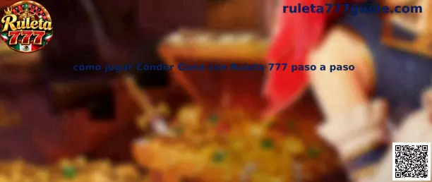 Imagen ilustrativa de la guía para comprender Cóndor Gana y consultar información relacionada con Ruleta 777