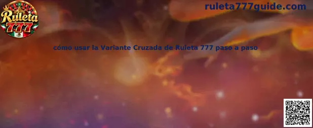 Explicación de cómo usar la Variante Cruzada de Ruleta 777 paso a paso