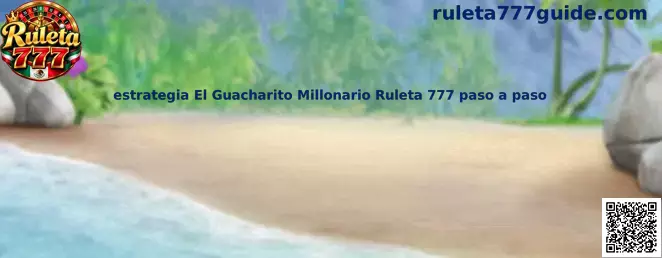 Explicación de estrategia El Guacharito Millonario Ruleta 777 paso a paso