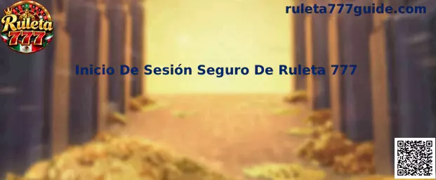 Guía informativa para proteger el inicio de sesión de Ruleta 777 mediante prácticas de seguridad digital