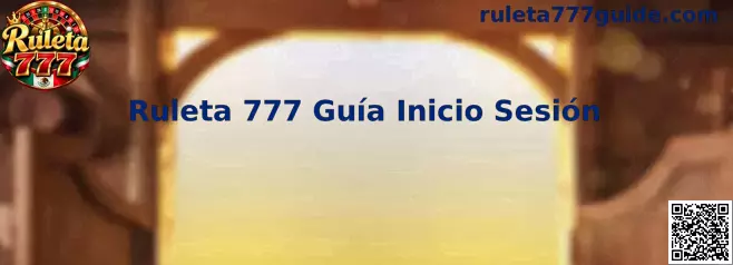 Ruleta 777 Guía Inicio Sesión