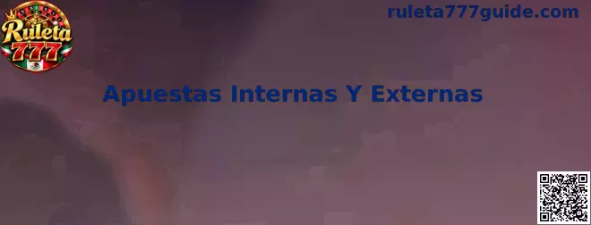 Diagrama de apuestas internas y externas en Ruleta 777
