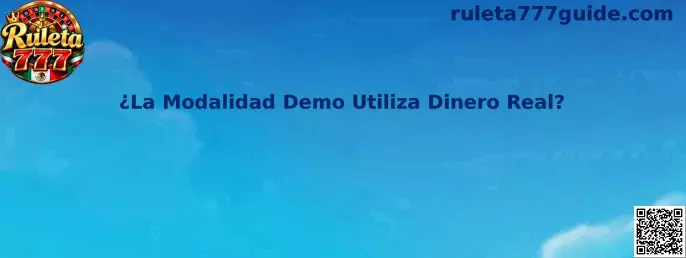 ¿La Modalidad Demo Utiliza Dinero Real en Ruleta 777?