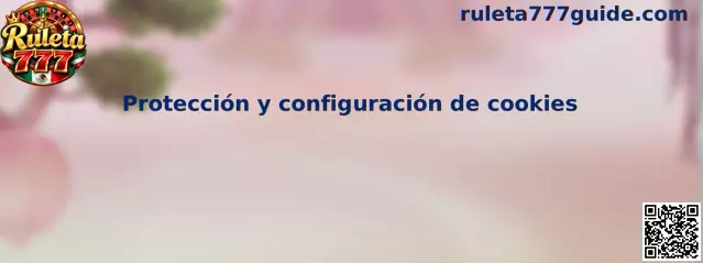 Protección y configuración de cookies en Ruleta 777