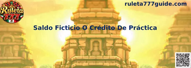 Representación del saldo ficticio o crédito de práctica en Ruleta 777