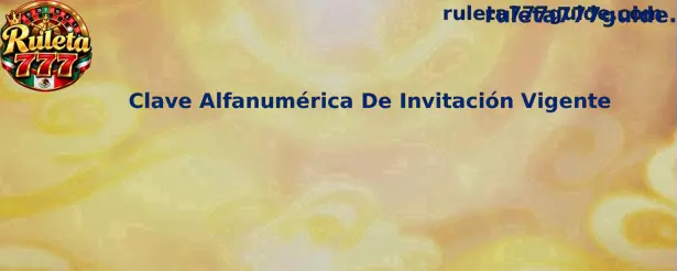 Guía sobre una Clave Alfanumérica De Invitación Vigente para Ruleta 777