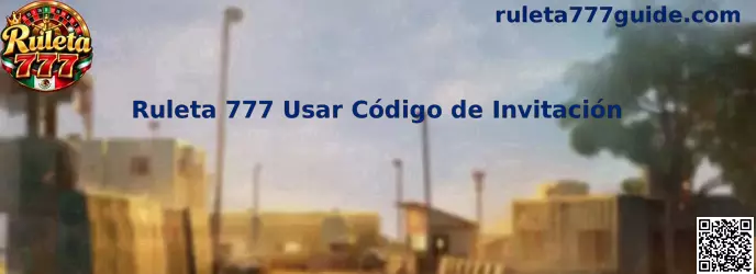 Ruleta 777 usar código de invitación en México